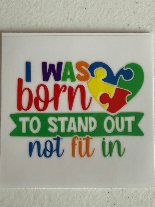 #83 Autism (I was born to stand out not fit in)